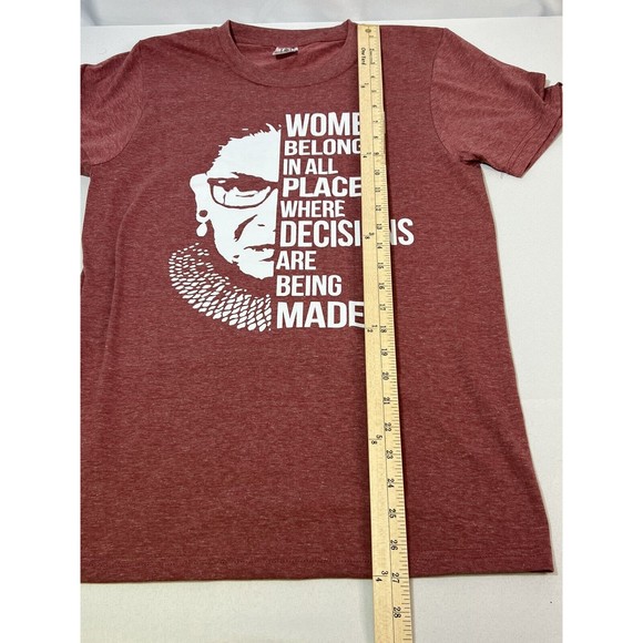 Women Belong In All Places Where Decisions Are Made RBG Ginsburg T-Shirt Small - Picture 3 of 6